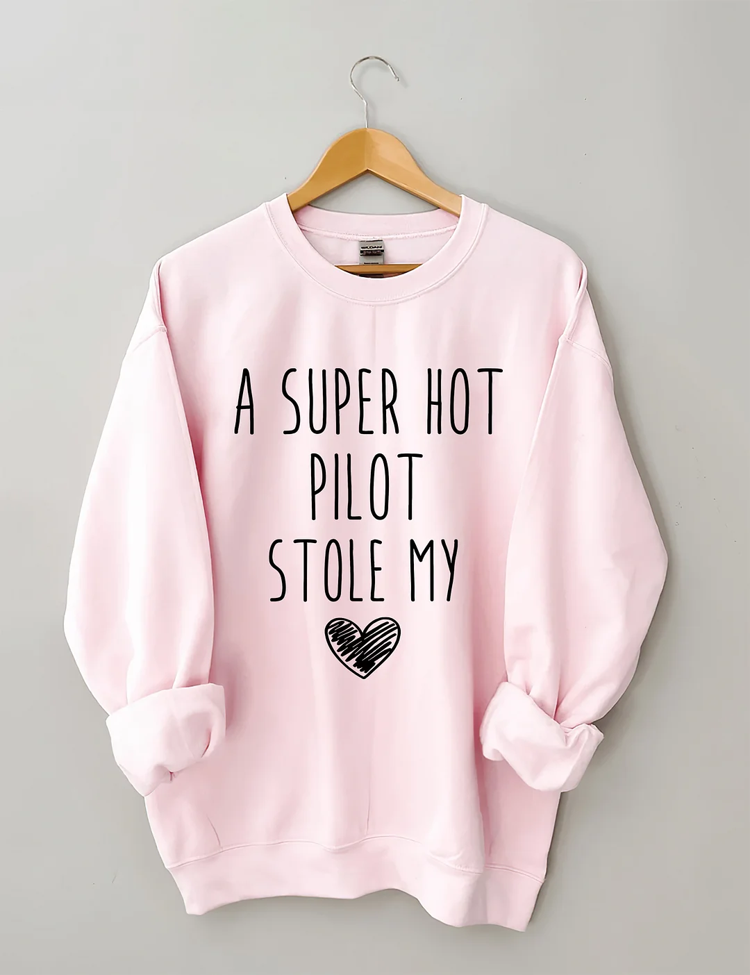A Super Hot Pilot Stole My Heart Sweatshirt