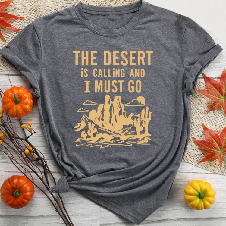 PSL-Nature Lover-The Desert Is Calling And I Must Go T-Shirt-012165