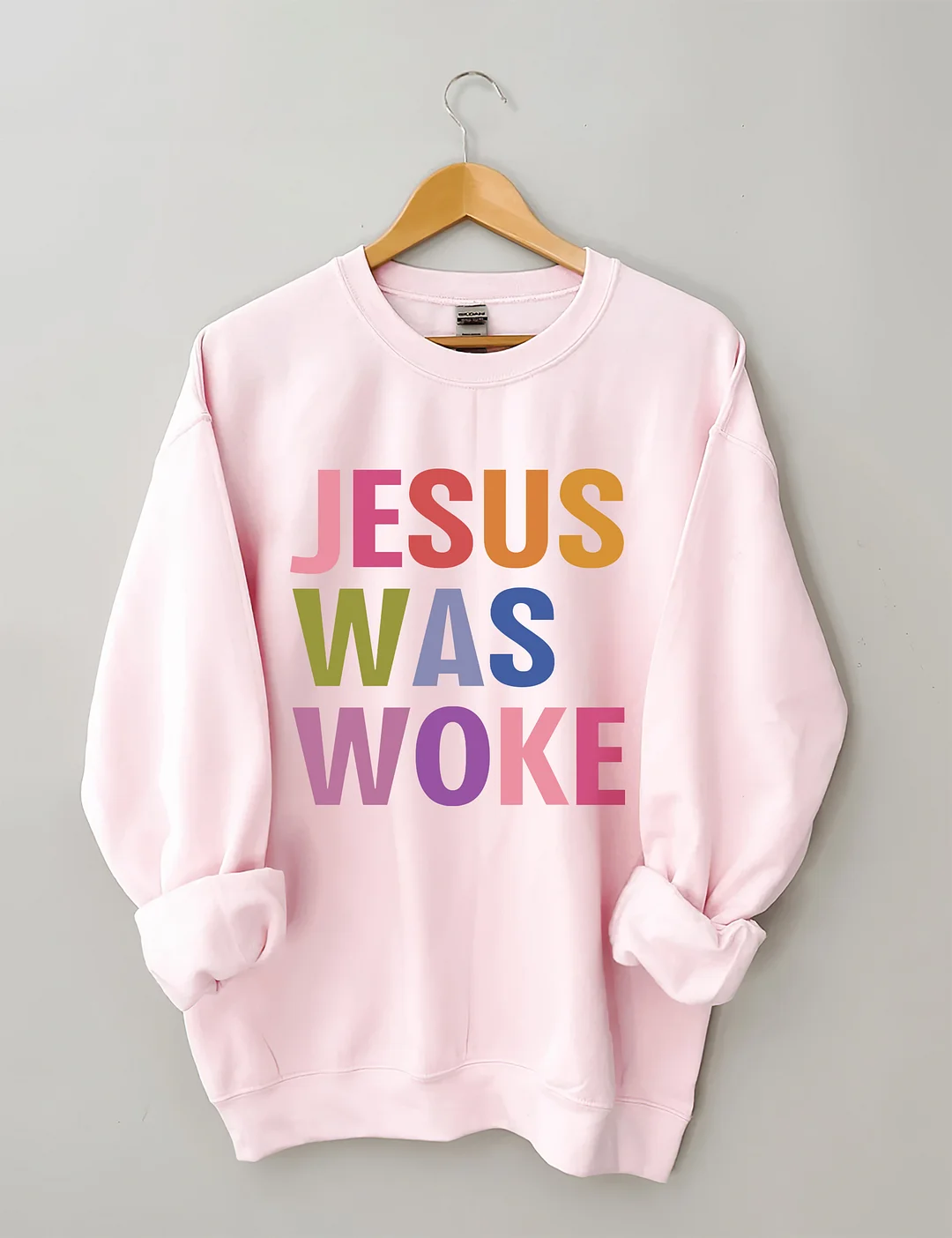 Jesus Was Woke Sweatshirt