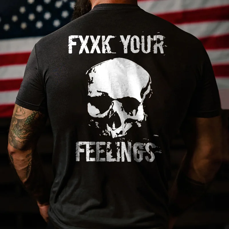 Livereid Fxxk Your Feelings Printed Skull Men's T-shirt - Livereid