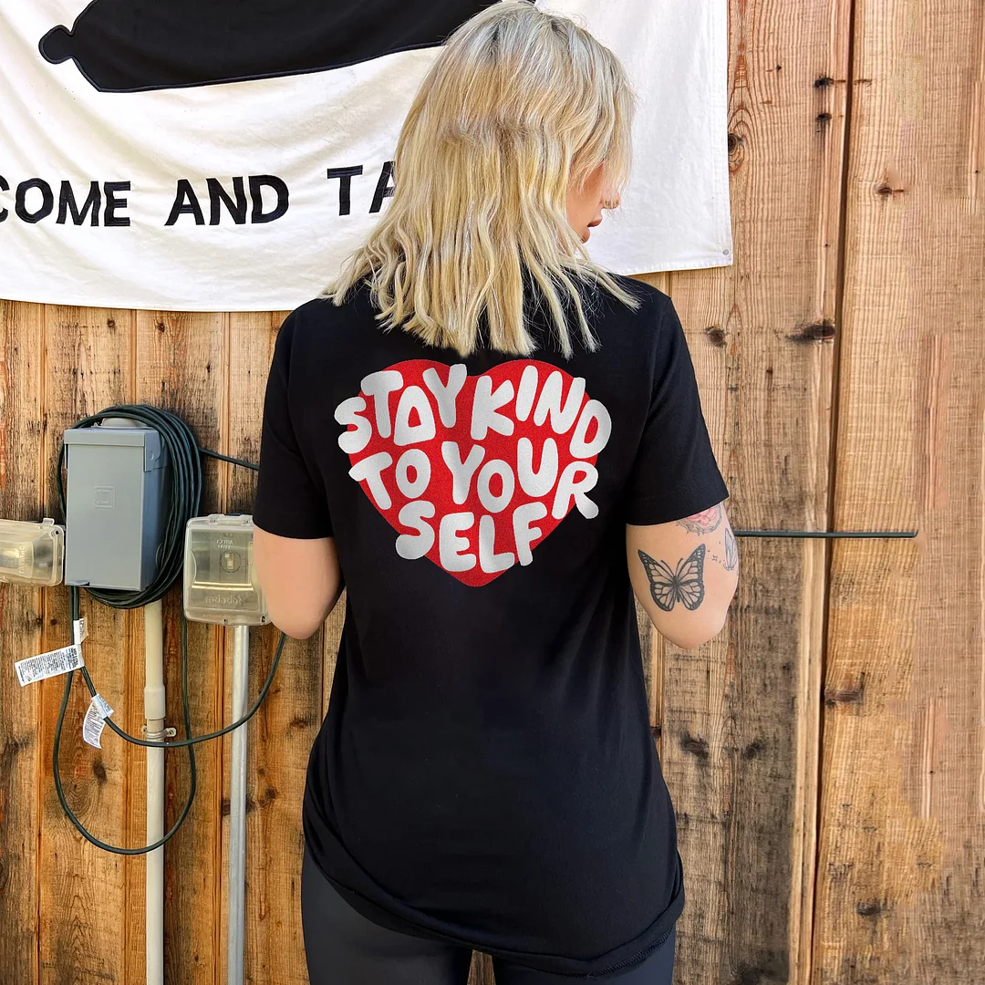 Stay Kind To Yourself T-shirt - Neojana