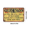 Public Notice - Metal Tin Signs(8*12Inch/12*16Inch) - Bar