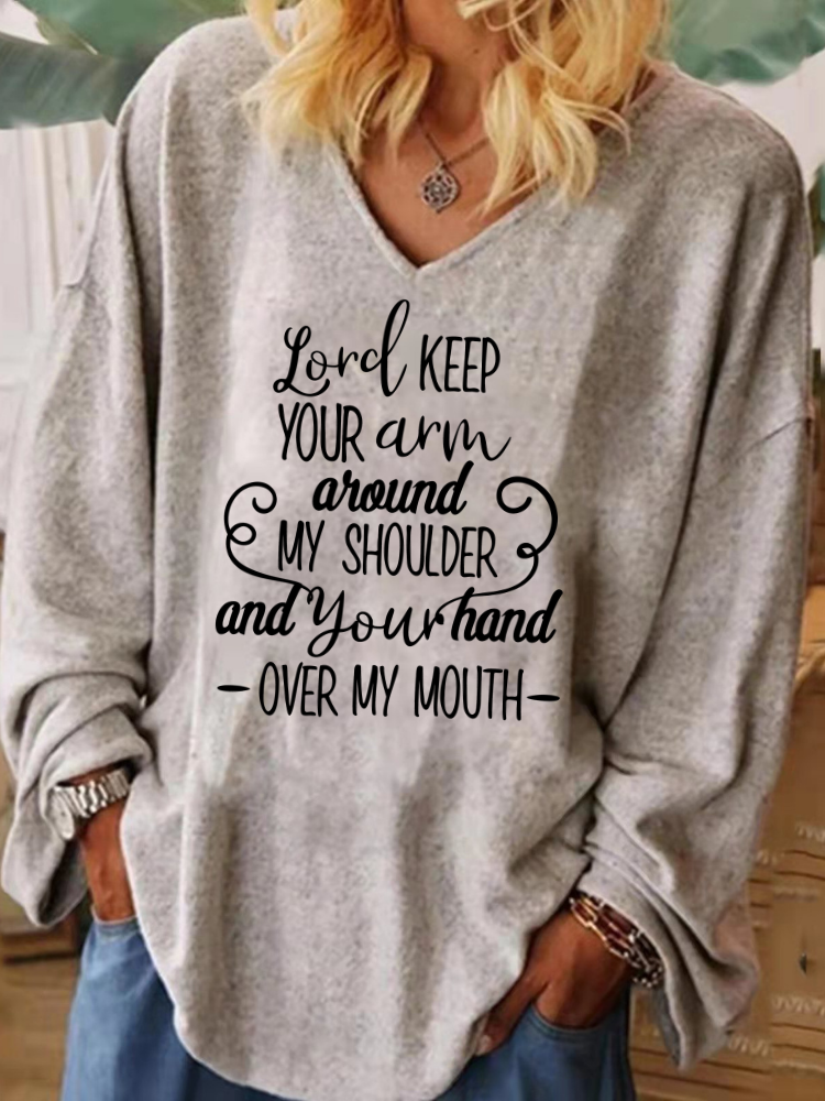 Lord Keep Your Arm Around My Shoulder And Your Hand Over My Mouth Shirt Extra Large Drop Shoulder knitting Sweatshirt Long Sleeve V Neck Wide Cuff Women Tunic Shirt