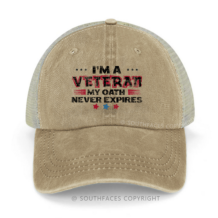 I'm A Veteran My Oath Never Expires Trucker Cap
