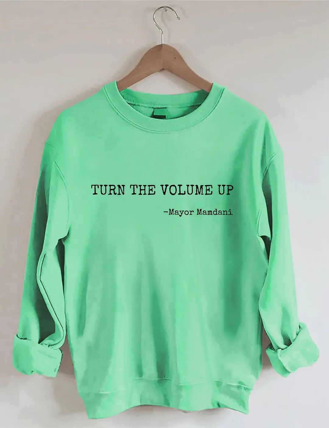 Turn The Volume Up Sweatshirt