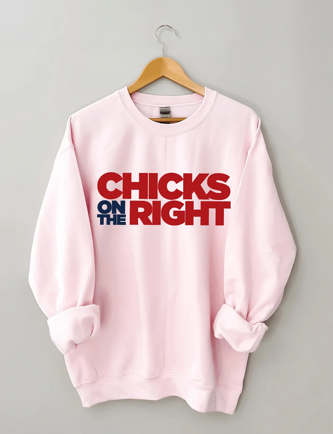 Chicks On The Right Sweatshirt