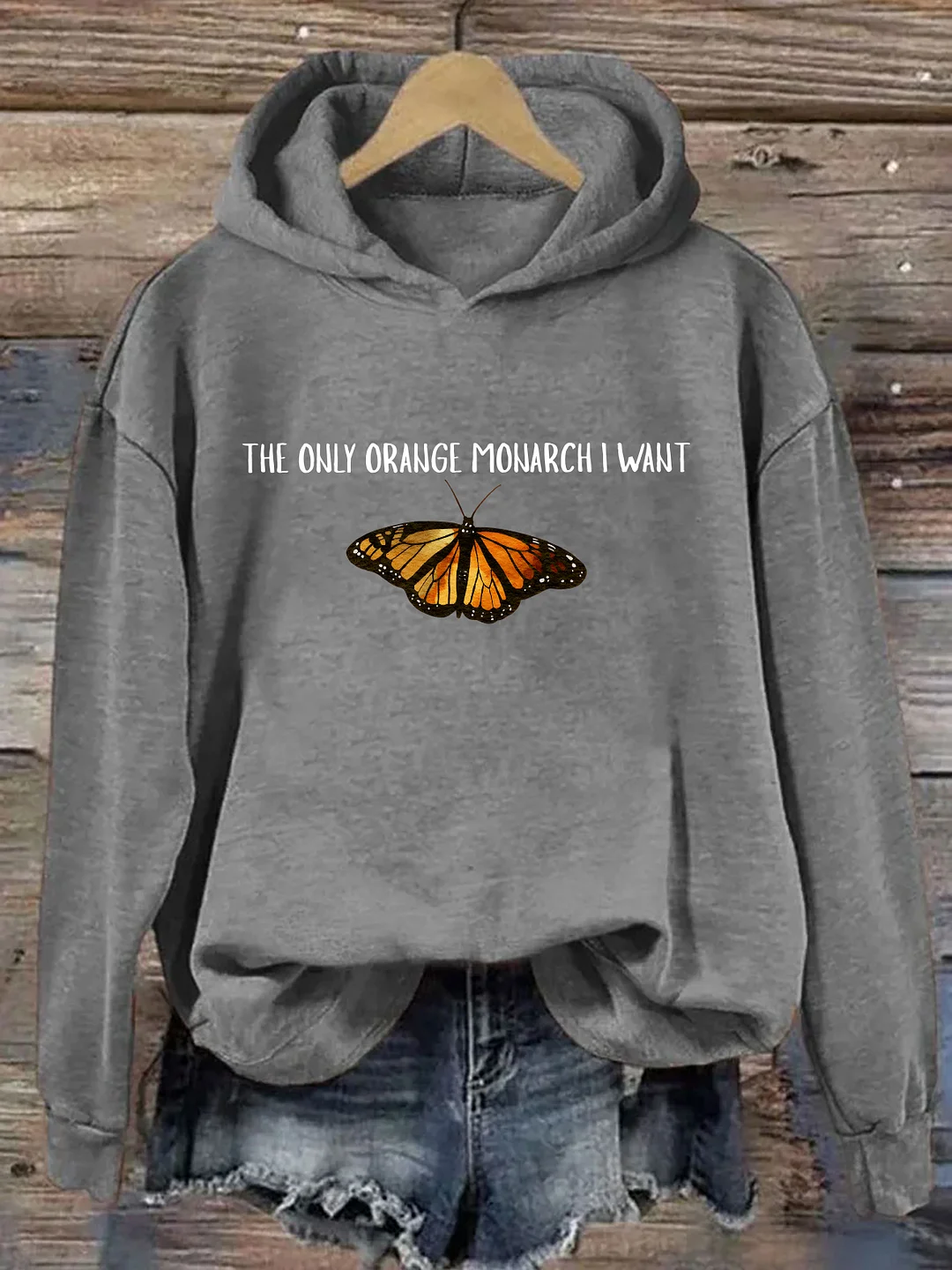  The Only Monarch I Want Hoodie