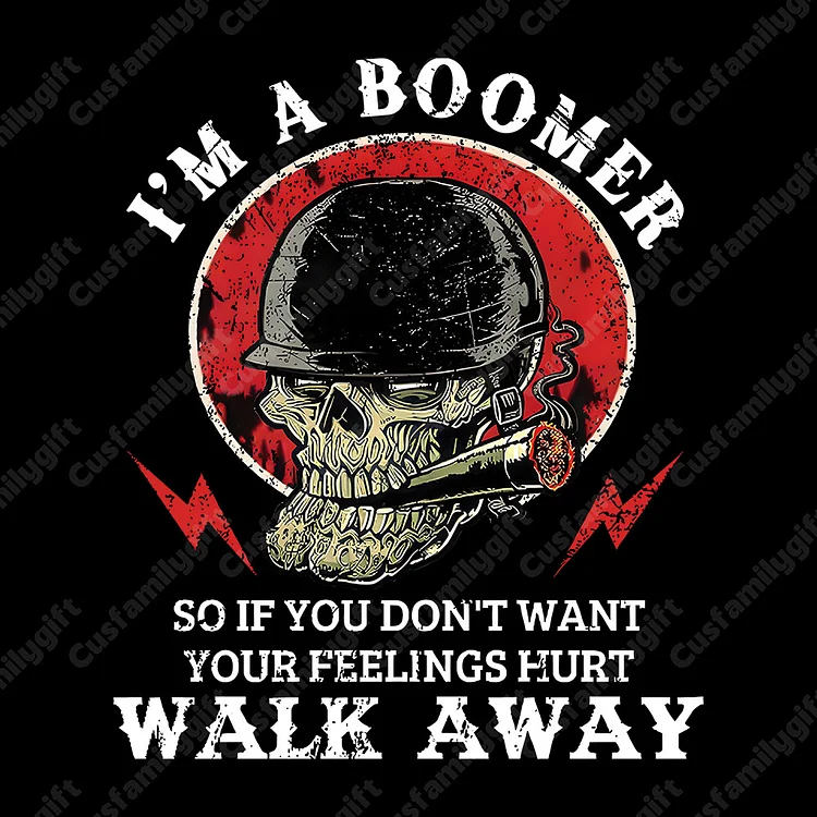 BOOMER Skull T-shirt, Unisex Hoodie, Custom Year Of Birth Sweatshirt, I'm A Boomer, Walk Away T-shirt