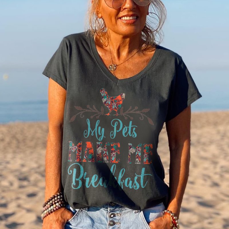 My Pets Make Me Breakfast Printed Hippie T-shirt