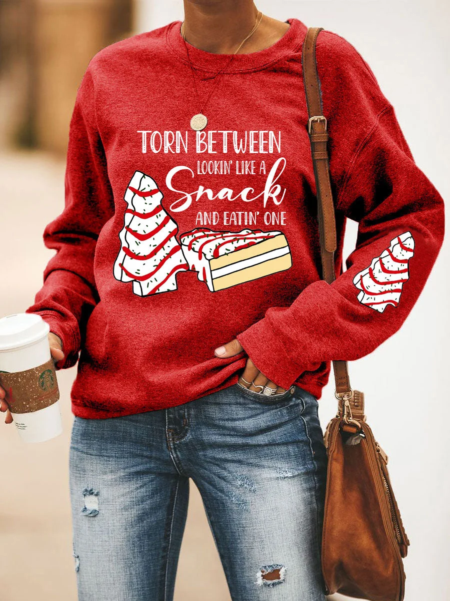 Torn Between Lookin' Like A Snack And Eatin' One Sweatshirt