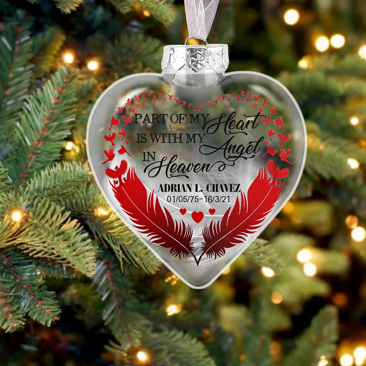 Memorial Ball Feather Ornaments Custom Name & Date Heart Christmas Hanging Ornament - Part Of My Heart Is With My Angel In Heaven