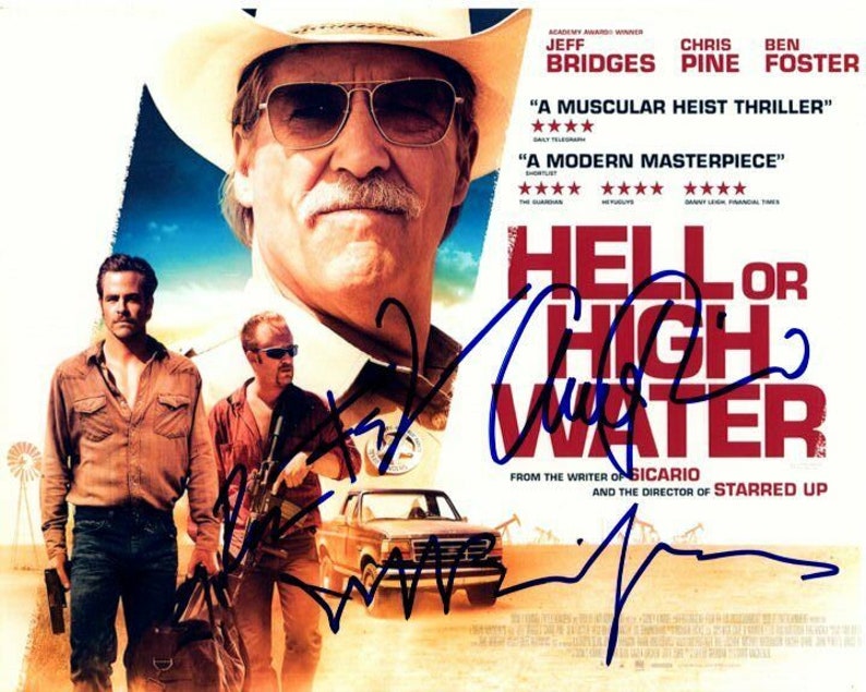 Chris pine jeff bridges ben foster signed hell or high water 8x10 Photo Poster painting