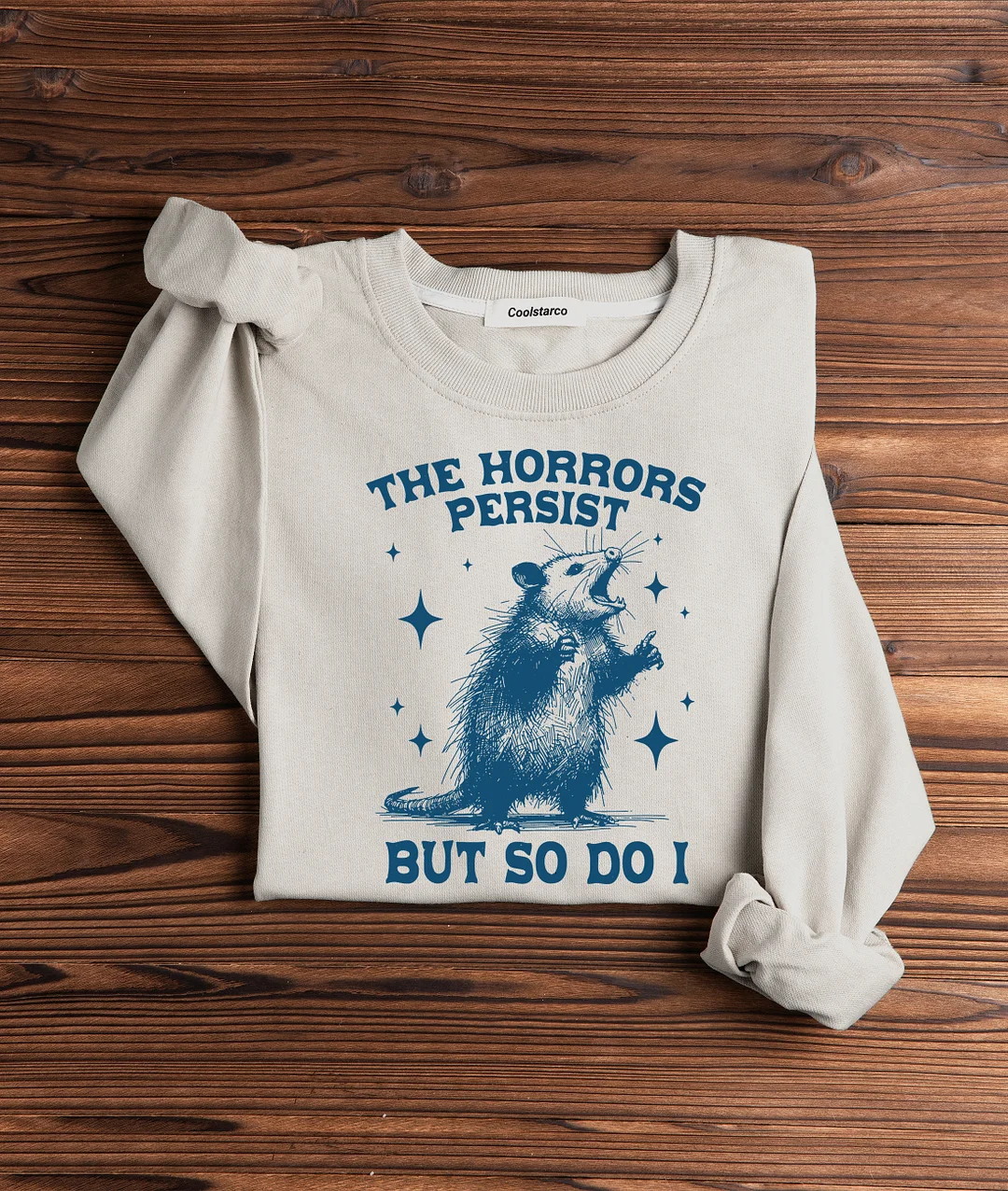 The Horrors Persist But So Do I Sweatshirt