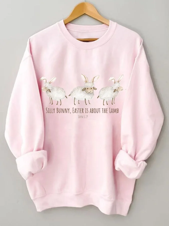 Women's Silly Bunny Easter Is About The Lamb Easter Print Casual Sweatshirt socialshop