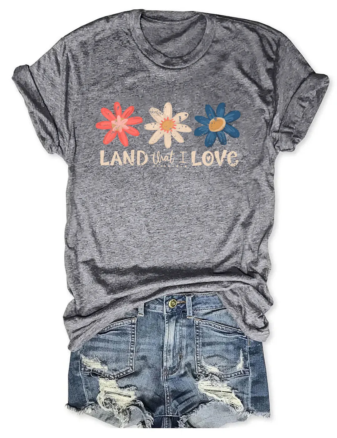 Land That I Love T-shirt