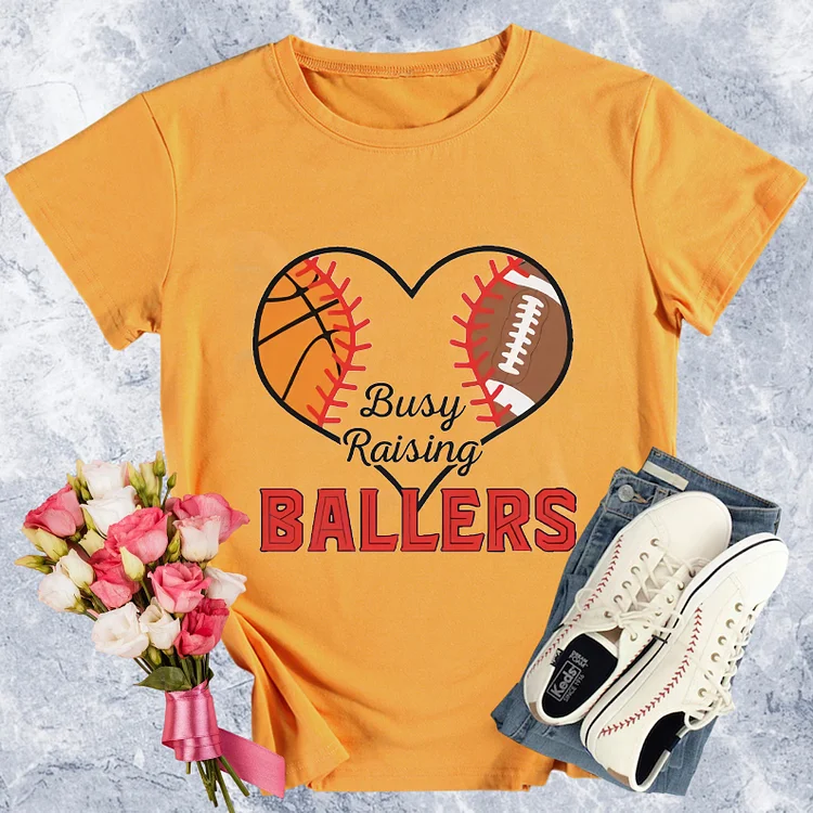 Busy Raising Ballers Round Neck T-shirt