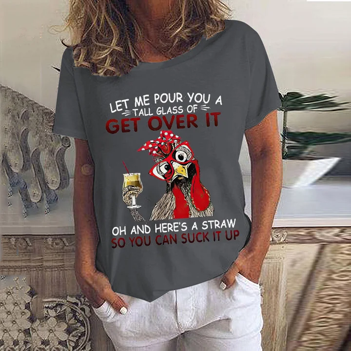 Let Me Pour You A Tall Glass Of ​Printed Casual Women's T-shirt socialshop