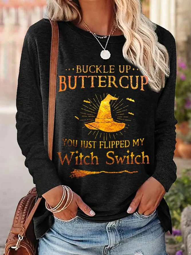 Women's Buckle Up Buttercup You Just Flipped My Witch Switch T-shirt