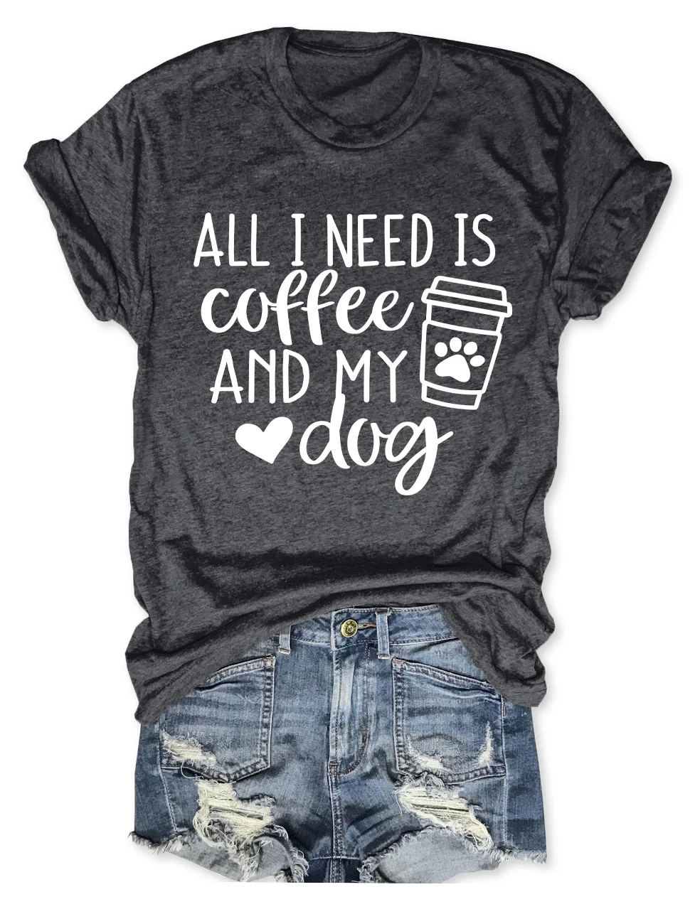 All I Need Is Coffee And My Dog T-Shirt