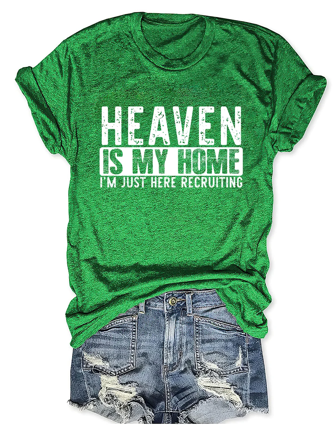 Heaven Is My Home I'm Just Here Recruiting T-shirt