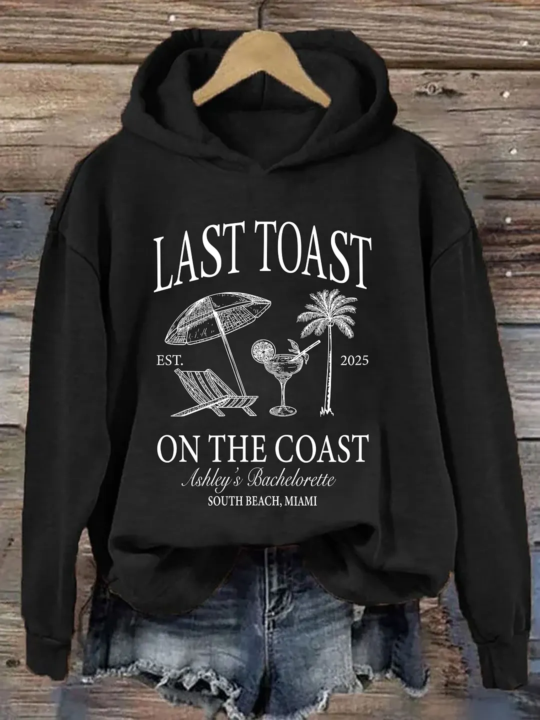 Last Toast On The Coast Hoodie