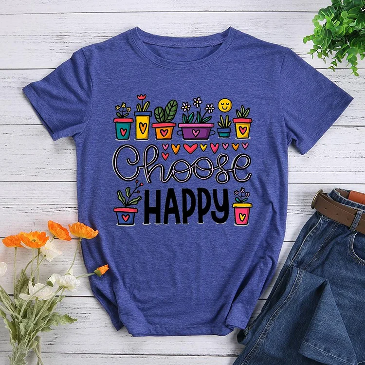 choose happy Round Neck T-shirt