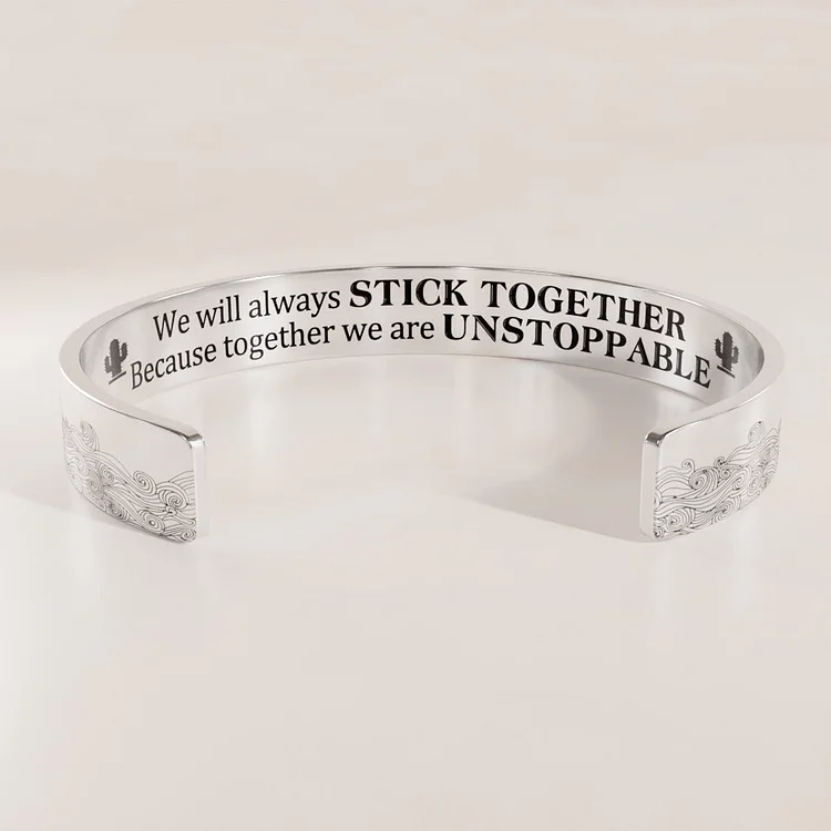 For Friends - We Will Always Stick Together Because Together We Are Unstoppable Wave Cuff Bracelet