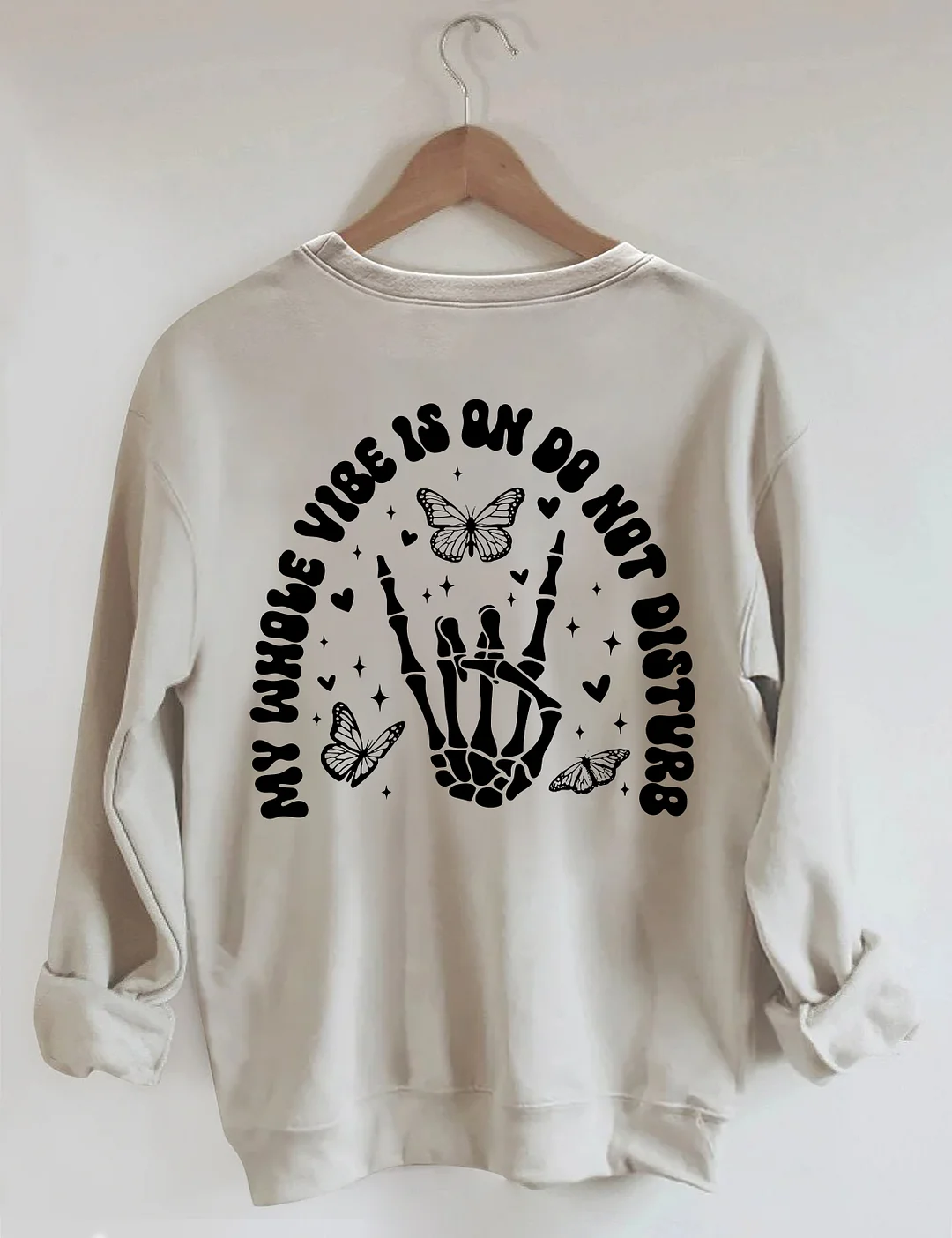 My Whole Vibe Is On Do Not Disturb Sweatshirt