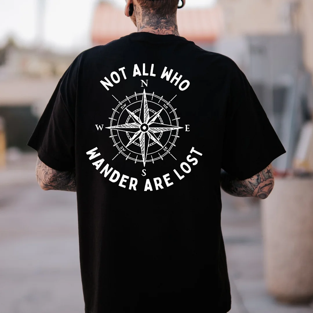 NOT ALL WHO WANDER ARE LOST Compass Print Men's T-shirt