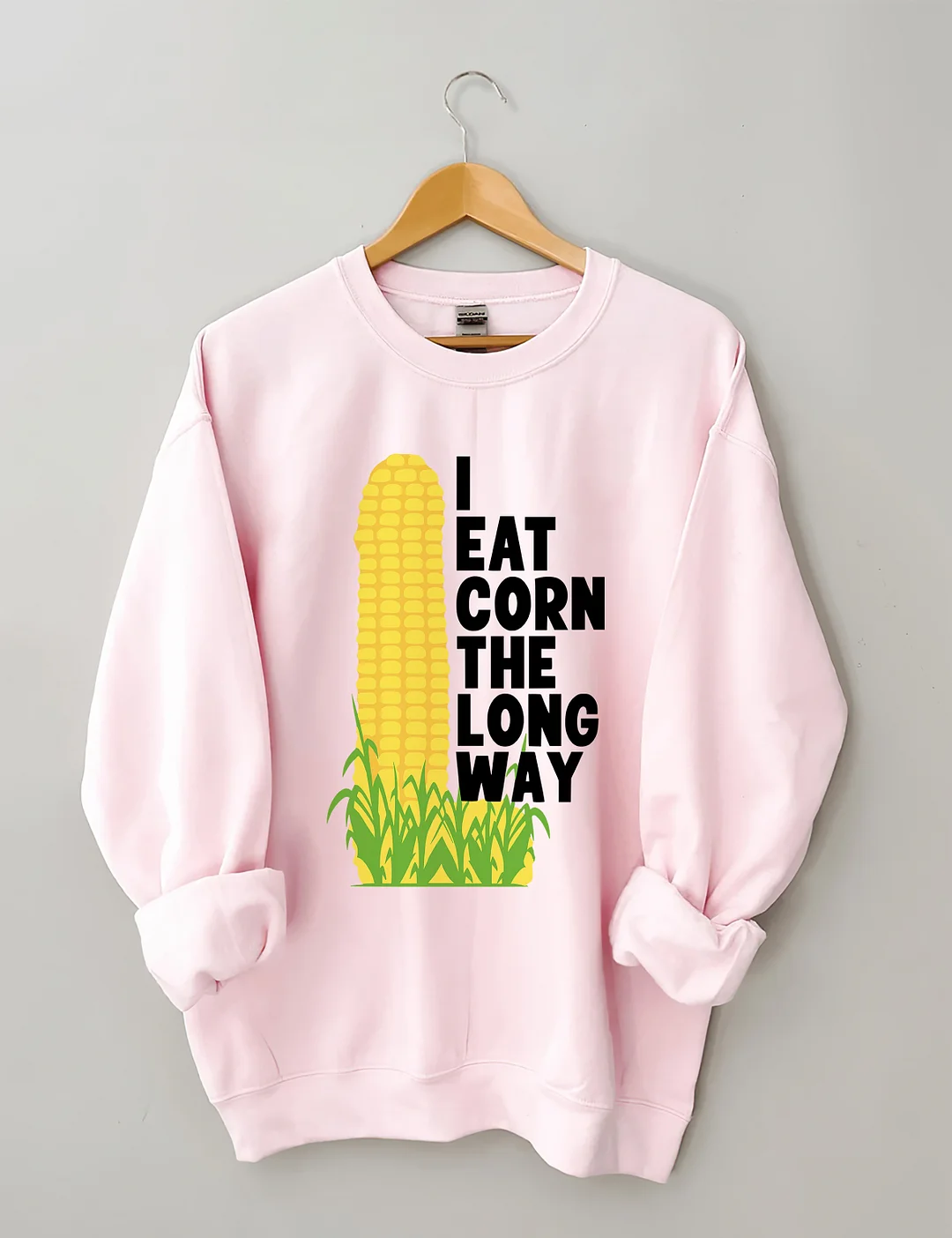 I Eat Corn The Long Way Sweatshirt