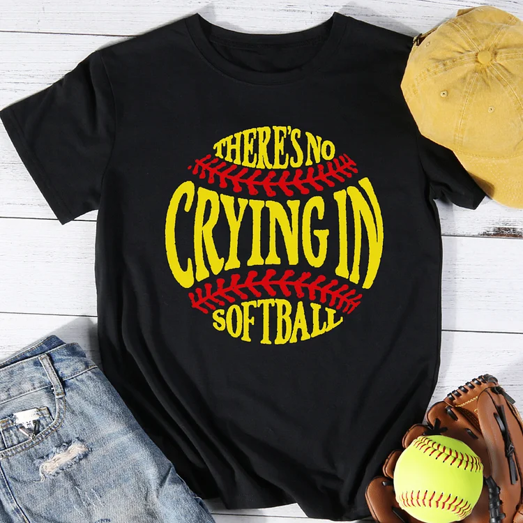 Theres No Crying in Softball T-Shirt Tee-014406-Annaletters