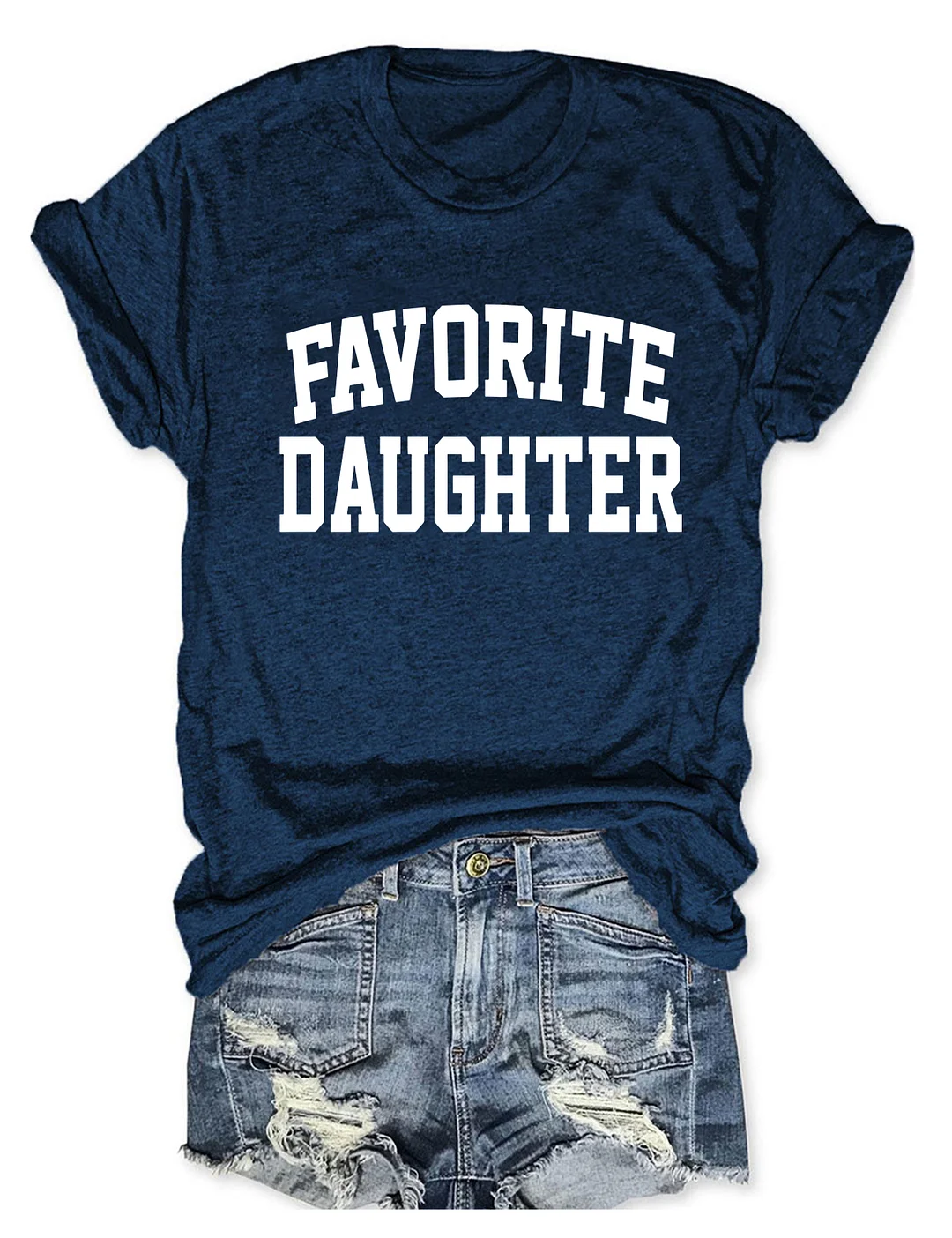 Favorite Daughter T-shirt