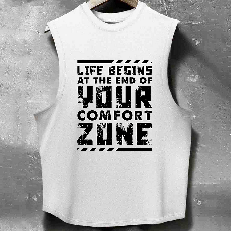 LIFE BEING AT THE END OF YOUR COMFORT ZONE Men's washed Tank