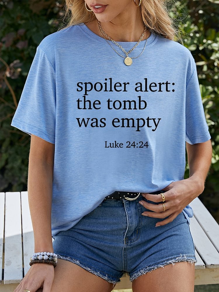 Bestdealfriday Spoiler Alert The Tomb Was Empty Easter Cotton Blend Short Sleeve Letter Casual Woman Tee