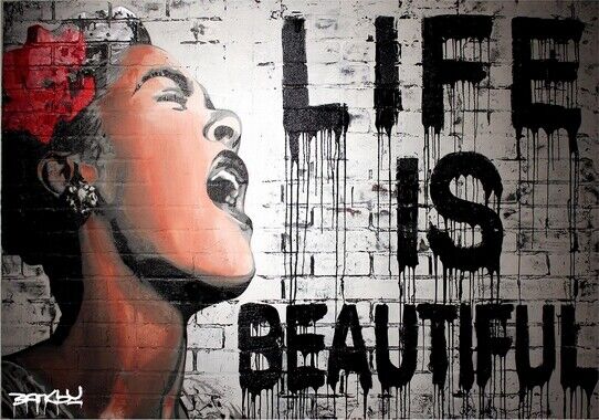 BANKSY GRAFFITI ART - LIFE IS BEAUTIFUL - HIGH GLOSS Photo Poster painting POSTER  POST