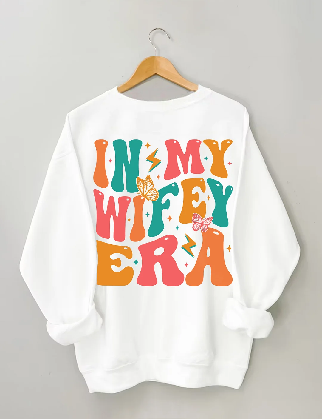 In My Wifey Era Sweatshirt