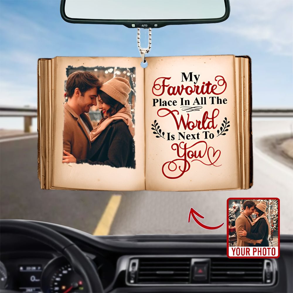 COUPLE MY FAVORITE PLACE IS NEXT TO YOU, PERSONALIZED ACRYLIC ORNAMENT, UPLOAD COUPLE'S IMAGE