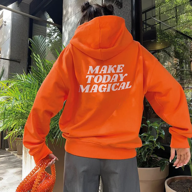 Make Today Magical Hoodie