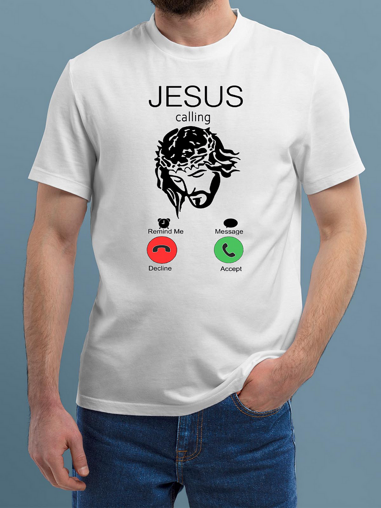 Jesus Is Calling You Crew Neck T-Shirt