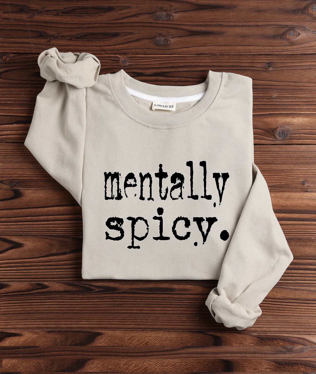 Mentally Spicy Sweatshirt