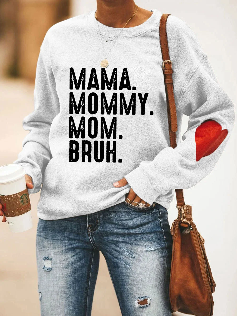 Mama Mommy Mom Bruh Heart Sweatshirt