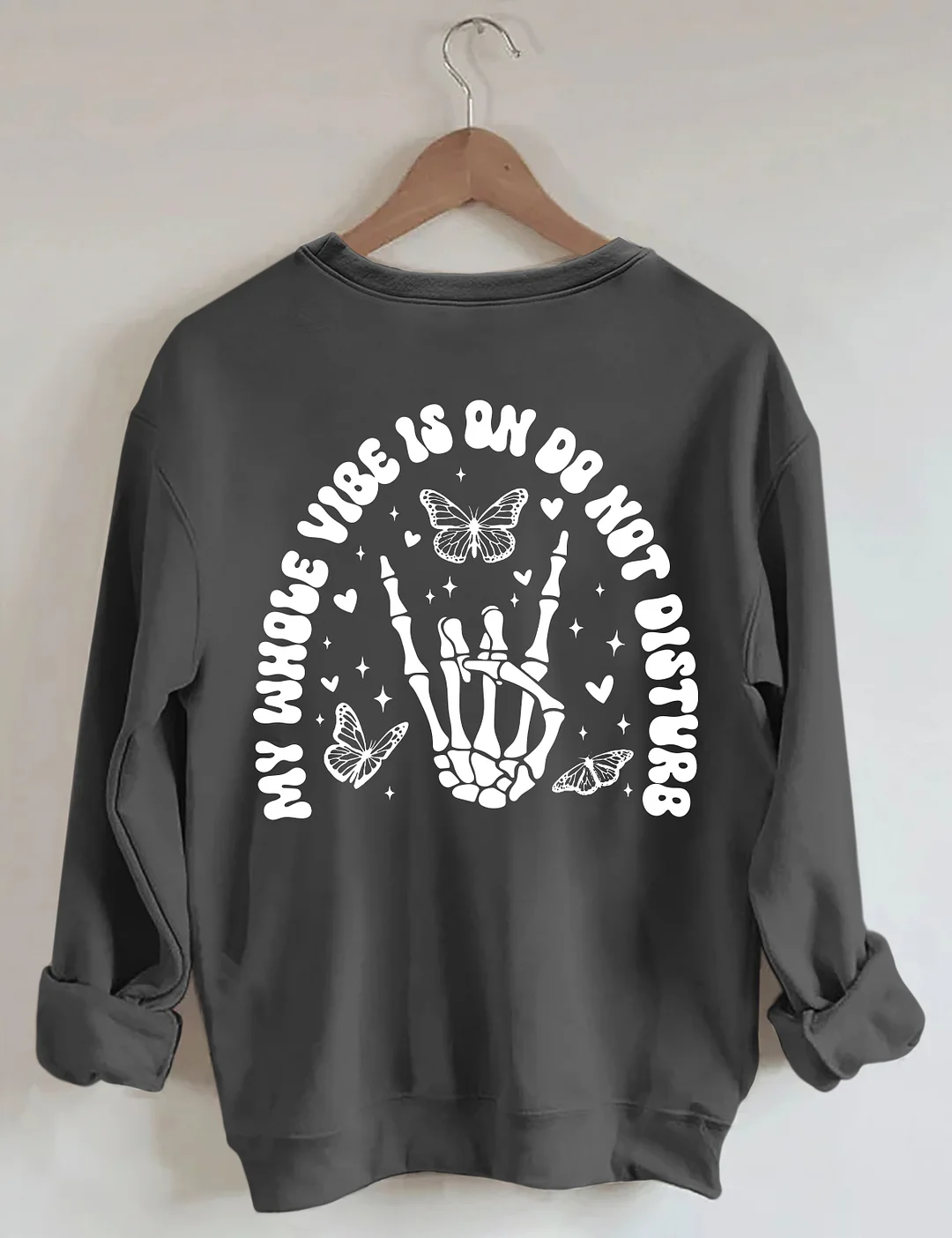 My Whole Vibe Is On Do Not Disturb Sweatshirt