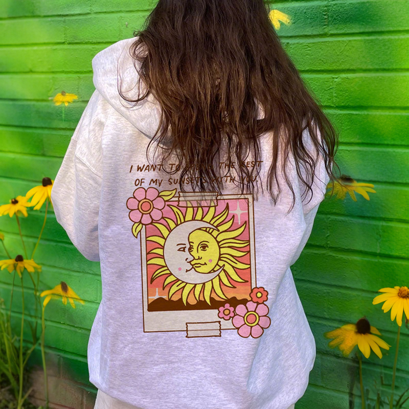 Spend The Rest Of My Sunset With You Hoodie