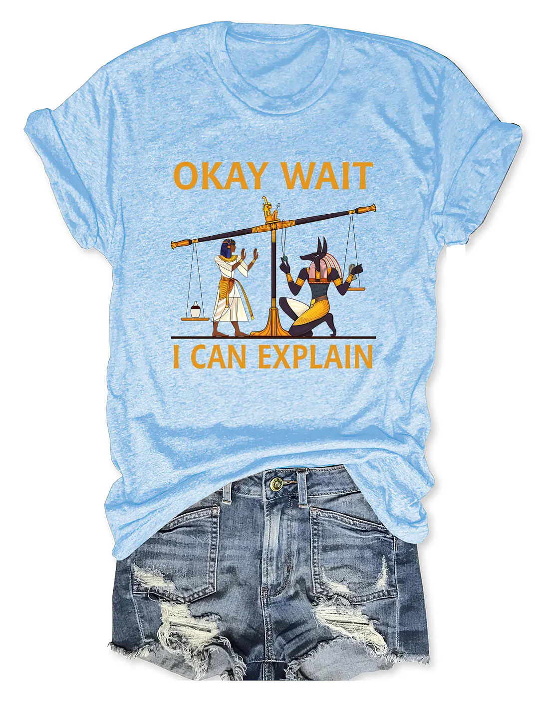 Okay Wait I Can Explain T-shirt