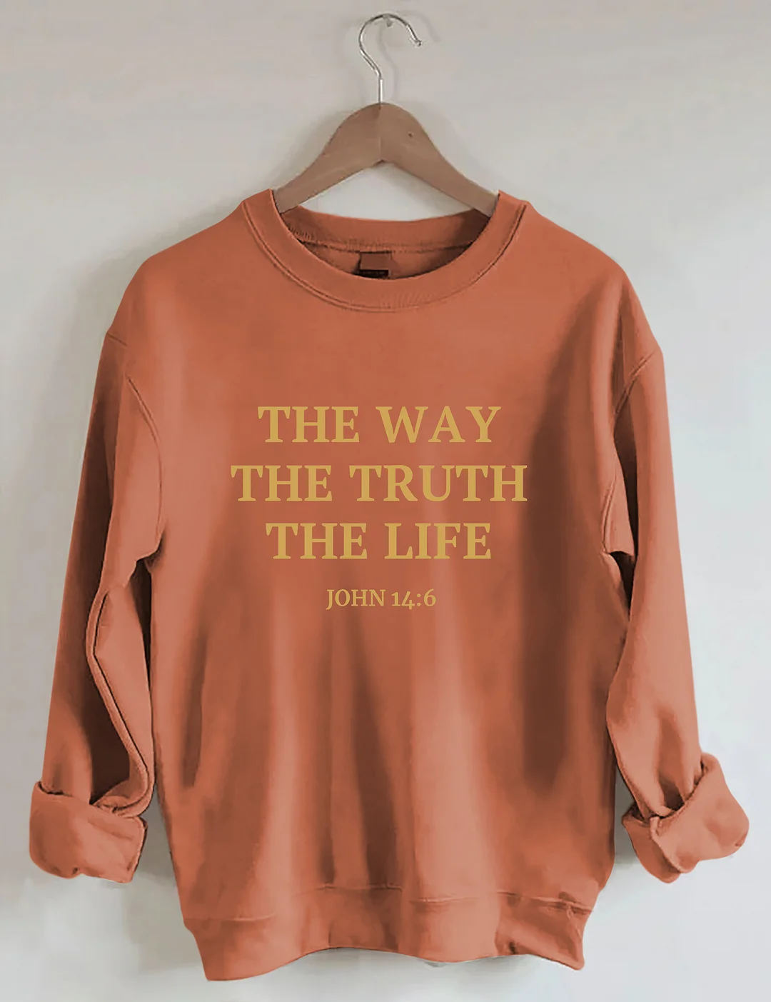The Way The Truth The Life Sweatshirt 