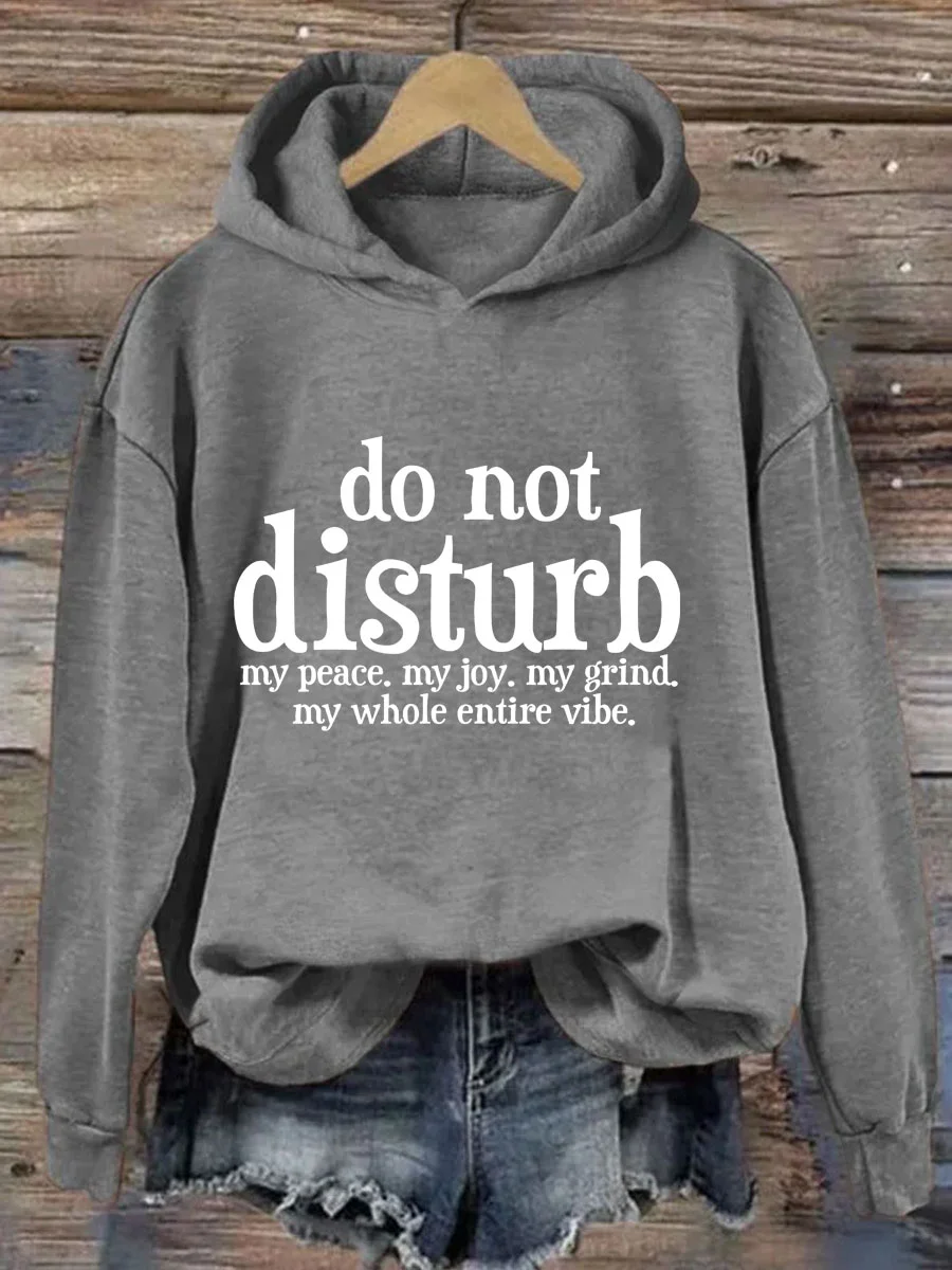 Do Not Disturb My Peace Hoodie