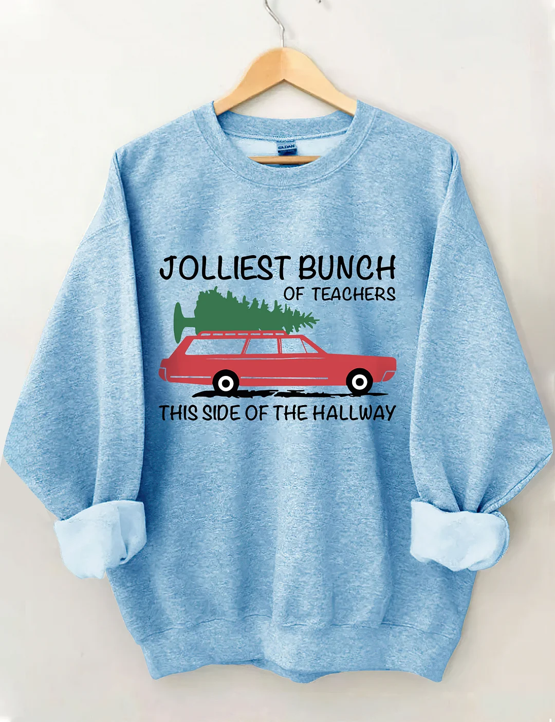 Jolliest Bunch of Teachers Sweatshirt