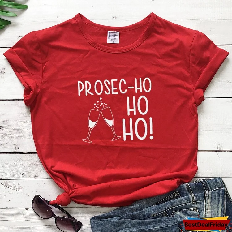 Prosec HO HO HO! Christmas T-Shirt Funny Casual Short Sleeve Merry Christmas Wine Cheers Holiday Tee Tumblr Aesthetic Cotton Top