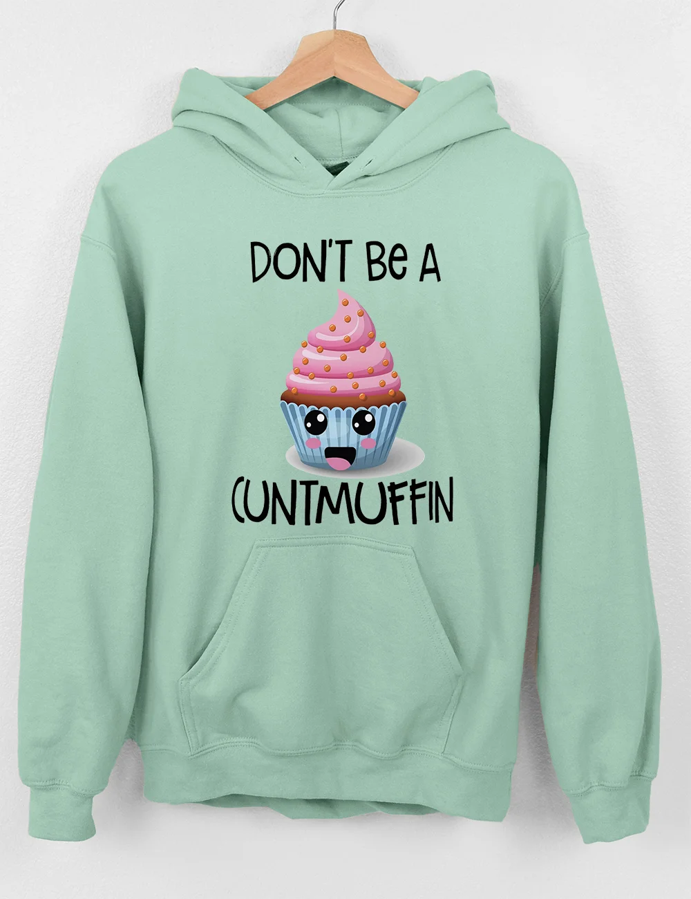 Don't Be A Cuntmuffin/Twatwaffle Hoodie