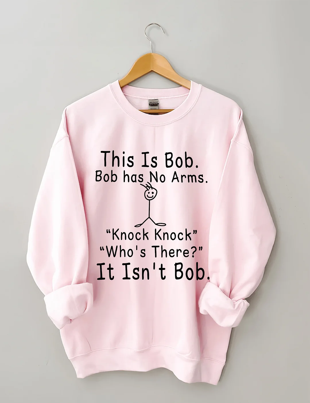This is Bob Knock Knock Joke Sweatshirt